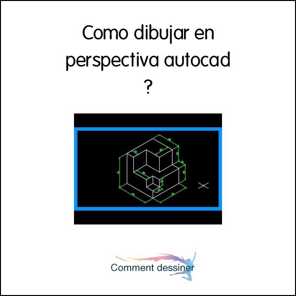 Como dibujar en perspectiva autocad